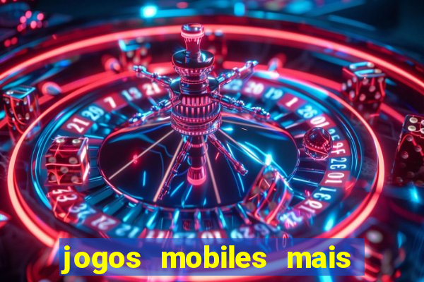 jogos mobiles mais jogados 2024